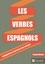 Les verbes espagnols. Conjugaison et exercices avec corrigés
