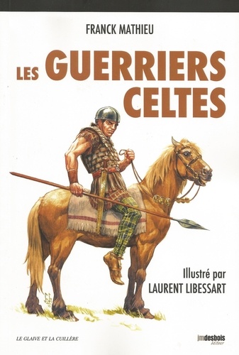 Les guerriers celtes