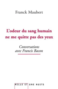 L'odeur du sang humain ne me quitte pas des yeux