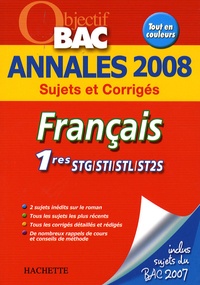 Franck Mazzucchelli - Français 1e STG/STI/STL/ST2S - Annales 2008.