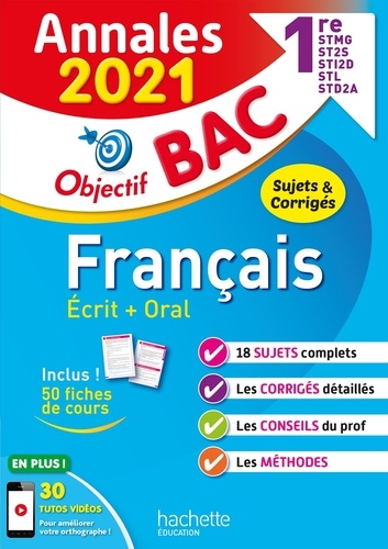 Français écrit + oral 1re STMG, ST2S, STI2D, STL, STD2A  Edition 2021