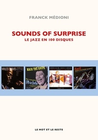 Franck Médioni - Sounds of Surprise - Le jazz en 100 disques.