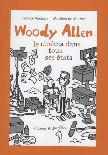 Woody Allen. Le cinéma dans tous ses états