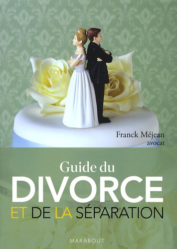 Franck Méjean - Guide du divorce et de la séparation.