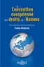 Franck Moderne - La Convention européenne des droits de l'homme - 4e éd..