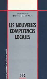 Franck Moderne - Les nouvelles compétences locales : de la loi du 7 janvier 1983 à la loi du 25 janvier 1985.