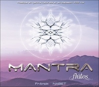 Franck Nabet - Mantra - Flûtes. 1 CD audio