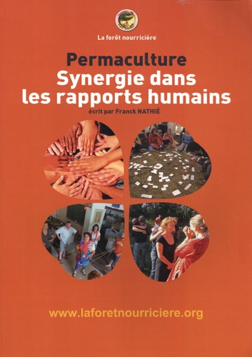 Synergie dans les rapports humains. Permaculture
