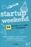 Startup Weekend. 54 heures pour créer une entreprise