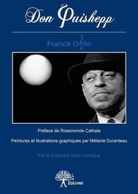 Franck Oflo - Don quishepp - Farce théâtrale héroï-comique.