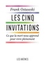 Franck Ostaseski - Les cinq invitations - Ce que la mort nous apprend pour vive pleinement.