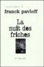 Franck Pavloff - La Nuit Des Friches.