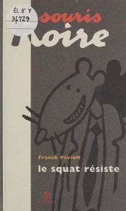 Le squat résiste