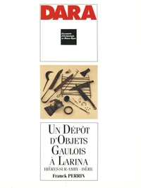 Un dépôt d'objets gaulois à Larina
