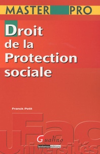 Franck Petit - Droit de la Protection sociale.