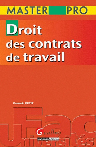 Franck Petit - Droit des contrats de travail.
