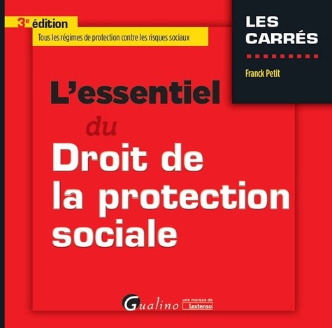 L'essentiel du droit de la protection sociale 3e édition