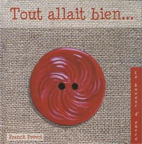 Tout allait bien...