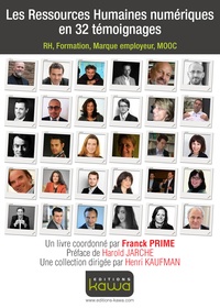 Franck Prime - Les ressources humaines numériques en 32 témoignages - RH, formation, marque employeur, MOOC.