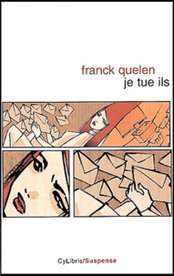 Franck Quelen - Je tue ils.