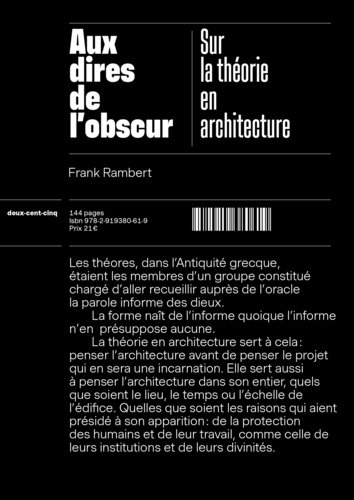Franck Rambert - Aux dires de l'obscur - Sur la théorie en architecture.