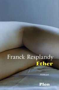 Franck Resplandy - Ether.