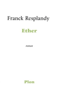 Franck Resplandy - Ether.