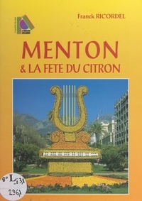 Franck Ricordel et Alain Philippon - Menton et la fête du citron.