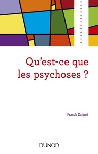 Franck Salomé - Qu'est-ce que les psychoses ?.