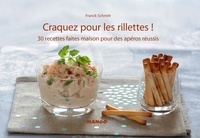 Franck Schmitt - Craquez pour les rillettes ! - 30 recettes faites maison pour des apéros réussis.