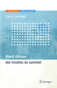 Franck Senninger - Abord clinique des troubles du sommeil.