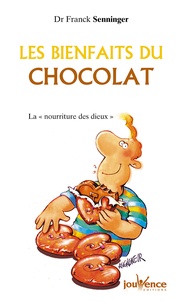 Franck Senninger - Les bienfaits du chocolat.
