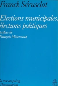 Elections municipales, élections politiques
