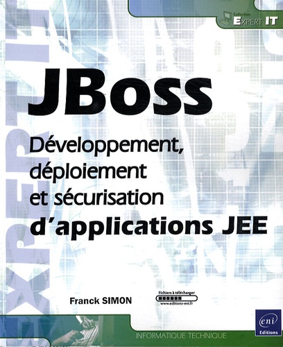 Franck Simon - JBoss - Développement, déploiement et sécurisation d'applications JEE.