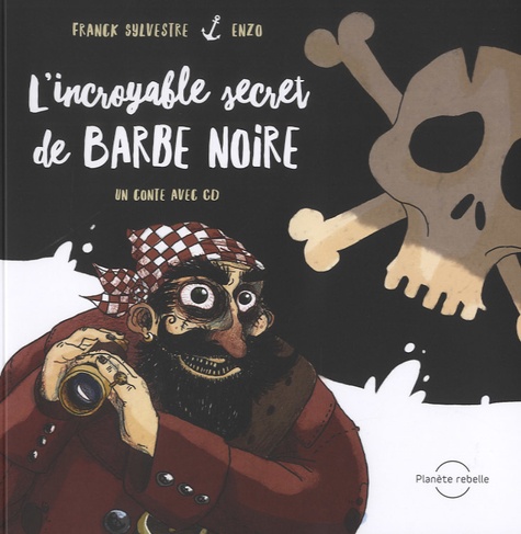 L'incroyable secret de Barbe Noire  avec 1 CD audio