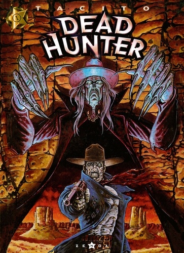 Dead hunter - Tome 01. Même pas mort !