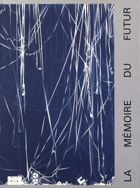 La mémoire du futur