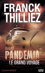 Franck Thilliez - Avant Pandemia - Le grand voyage.