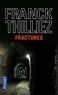 Franck Thilliez - Fractures.