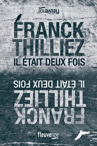 Franck Thilliez - Il était deux fois.