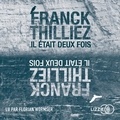 Franck Thilliez - Il était deux fois.