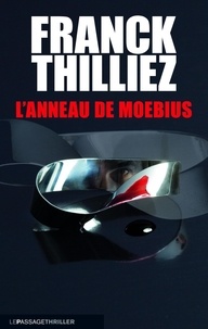 Téléchargements gratuits de livres Internet L'anneau de Moebius DJVU MOBI in French 9782847422573 par Franck Thilliez
