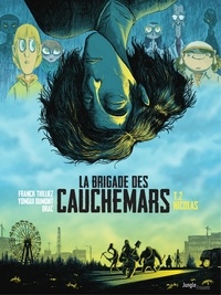 Franck Thilliez et Yomgui Dumont - La Brigade des cauchemars - Tome 2 - Nicolas.
