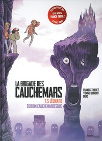Franck Thilliez et Yomgui Dumont - La brigade des cauchemars Tome 5 : Léonard - Edition cauchemardesque.
