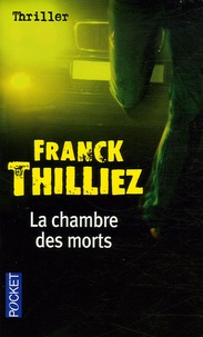 Franck Thilliez - La chambre des morts.