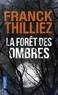 Franck Thilliez - La forêt des ombres.