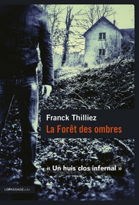 Manuels à télécharger sur kindle La forêt des ombres ePub PDF par Franck Thilliez en francais 9782847424287