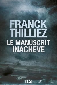 Franck Thilliez - Le manuscrit inachevé.
