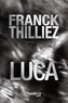 Franck Thilliez - Luca.