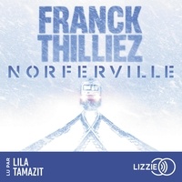 Franck Thilliez et Lila Tamazit - Norferville.